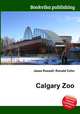 Calgary Zoo, Jesse Russell,Ronald Cohn 