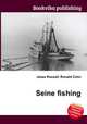 Seine fishing, Jesse Russell,Ronald Cohn 