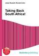 Taking Back South Africa!, Jesse Russell,Ronald Cohn 