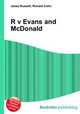 R v Evans and McDonald, Jesse Russell,Ronald Cohn 