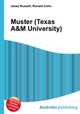 Muster (Texas A&M University), Jesse Russell,Ronald Cohn 