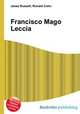 Francisco Mago Leccia, Jesse Russell,Ronald Cohn 