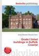Grade I listed buildings in Suffolk Coastal, Jesse Russell,Ronald Cohn 