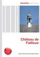 Chateau de Failloux, Jesse Russell,Ronald Cohn 