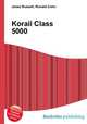 Korail Class 5000, Jesse Russell,Ronald Cohn 