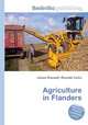 Agriculture in Flanders, Jesse Russell,Ronald Cohn 