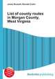 List of county routes in Morgan County, West Virginia, Jesse Russell,Ronald Cohn 