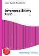 Inverness Shinty Club, Jesse Russell,Ronald Cohn 