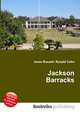 Jackson Barracks, Jesse Russell,Ronald Cohn 