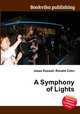 A Symphony of Lights, Jesse Russell,Ronald Cohn 