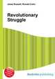 Revolutionary Struggle, Jesse Russell,Ronald Cohn 