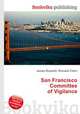 San Francisco Committee of Vigilance, Jesse Russell,Ronald Cohn 