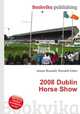 2008 Dublin Horse Show, Jesse Russell,Ronald Cohn 