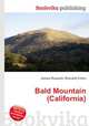 Bald Mountain (California), Jesse Russell,Ronald Cohn 