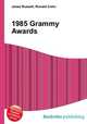 1985 Grammy Awards, Jesse Russell,Ronald Cohn 