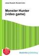 Monster Hunter (video game), Jesse Russell,Ronald Cohn 