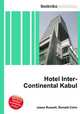 Hotel Inter-Continental Kabul, Jesse Russell,Ronald Cohn 