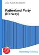 Fatherland Party (Norway), Jesse Russell,Ronald Cohn 