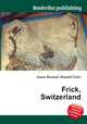 Frick, Switzerland, Jesse Russell,Ronald Cohn 
