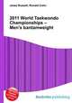 2011 World Taekwondo Championships – Men