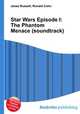 Star Wars Episode I: The Phantom Menace (soundtrack), Jesse Russell,Ronald Cohn 