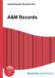 A&M Records, Jesse Russell,Ronald Cohn 