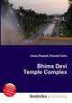 Bhima Devi Temple Complex, Jesse Russell,Ronald Cohn 