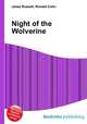 Night of the Wolverine, Jesse Russell,Ronald Cohn 