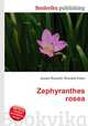 Zephyranthes rosea, Jesse Russell,Ronald Cohn 