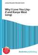 Why I Love You (Jay-Z and Kanye West song), Jesse Russell,Ronald Cohn 