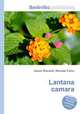 Lantana camara, Jesse Russell,Ronald Cohn 
