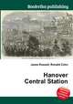 Hanover Central Station, Jesse Russell,Ronald Cohn 