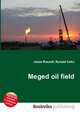 Meged oil field, Jesse Russell,Ronald Cohn 