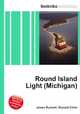 Round Island Light (Michigan), Jesse Russell,Ronald Cohn 