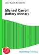 Michael Carroll (lottery winner), Jesse Russell,Ronald Cohn 