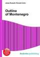Outline of Montenegro, Jesse Russell,Ronald Cohn 