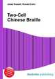 Two-Cell Chinese Braille, Jesse Russell,Ronald Cohn 