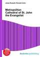Metropolitan Cathedral of St. John the Evangelist, Jesse Russell,Ronald Cohn 