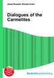 Dialogues of the Carmelites, Jesse Russell,Ronald Cohn 
