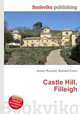 Castle Hill, Filleigh, Jesse Russell,Ronald Cohn 