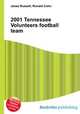2001 Tennessee Volunteers football team, Jesse Russell,Ronald Cohn 