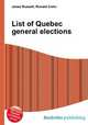 List of Quebec general elections, Jesse Russell,Ronald Cohn 