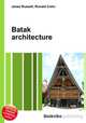 Batak architecture, Jesse Russell,Ronald Cohn 
