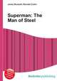 Superman: The Man of Steel, Jesse Russell,Ronald Cohn 