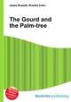 The Gourd and the Palm-tree, Jesse Russell,Ronald Cohn 
