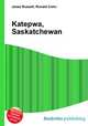 Katepwa, Saskatchewan, Jesse Russell,Ronald Cohn 