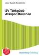 SV Turkgucu-Ataspor Munchen, Jesse Russell,Ronald Cohn 