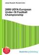 2000 UEFA European Under-16 Football Championship, Jesse Russell,Ronald Cohn 