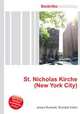 St. Nicholas Kirche (New York City), Jesse Russell,Ronald Cohn 