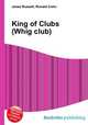 King of Clubs (Whig club), Jesse Russell,Ronald Cohn 